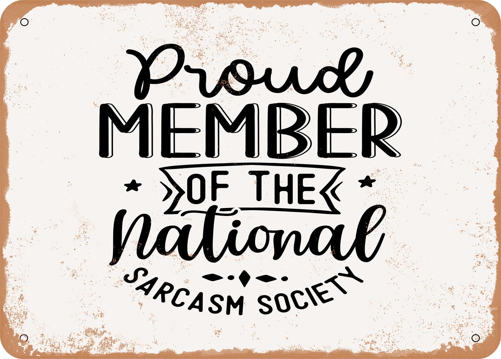 Miaomansenstore Metal Sign - Proud Member Of The National Sarcasm Society - Vintage Look Sign Home Decor
