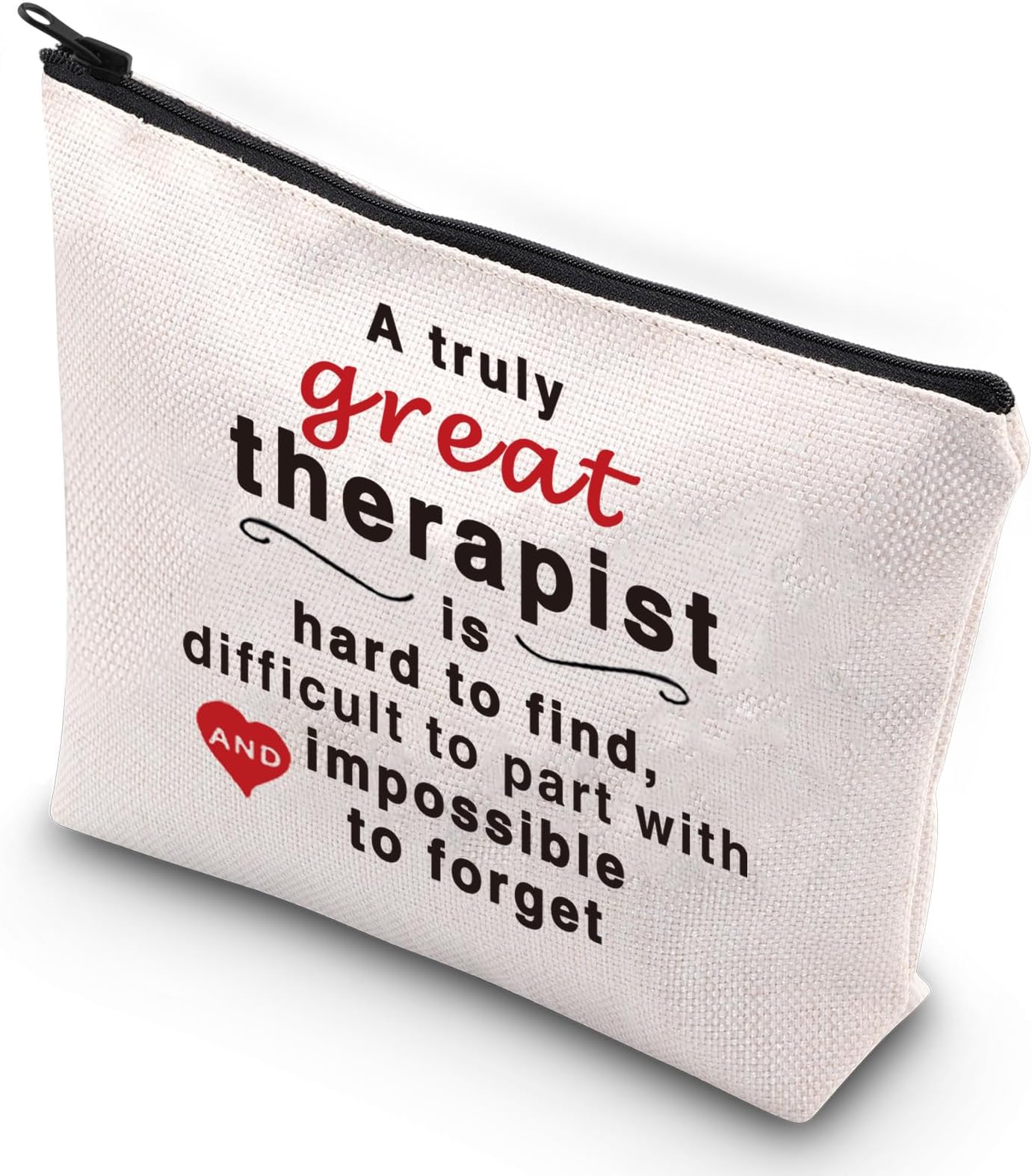 G2TUP Thank You Therapist Gifts Therapist Appreciation Day Make Up Bag A Truly Great Therapist is Hard to Find Therapist Leaving Gift Zipper Pouch, A Truly Great Therapist
