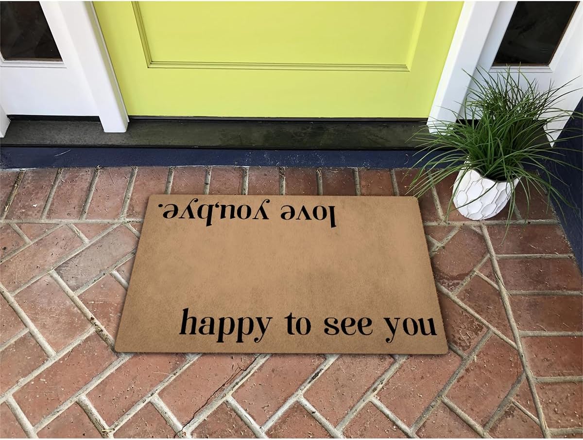 Funny Welcome Doormat (23.7 in X 15.6 in) Outside Entrance Way Front Door/Porch/Patio Decor House Warming Gift Personalized Matt (Happy to See You Love You Bye Entryway)