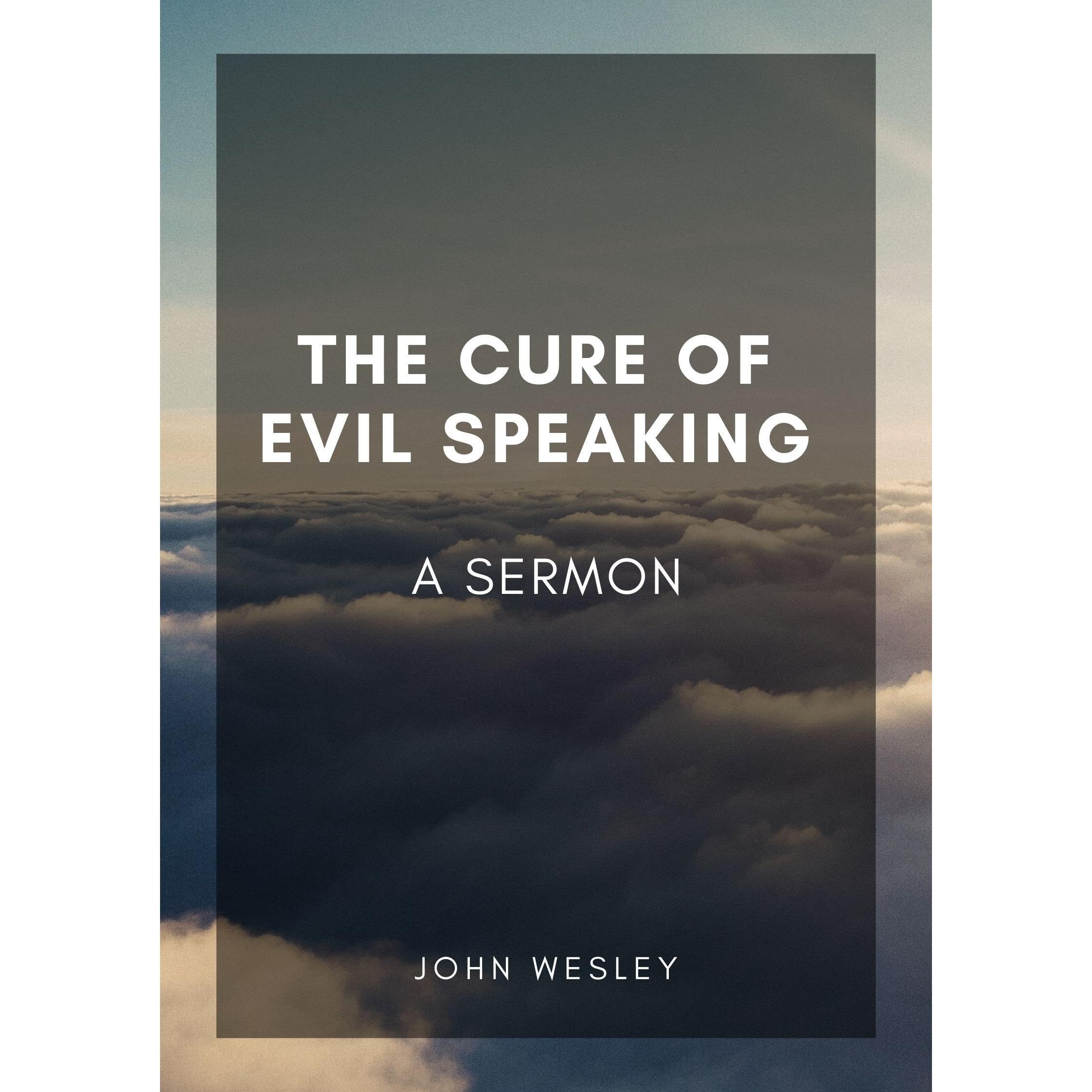 The Cure of Evil Speaking
