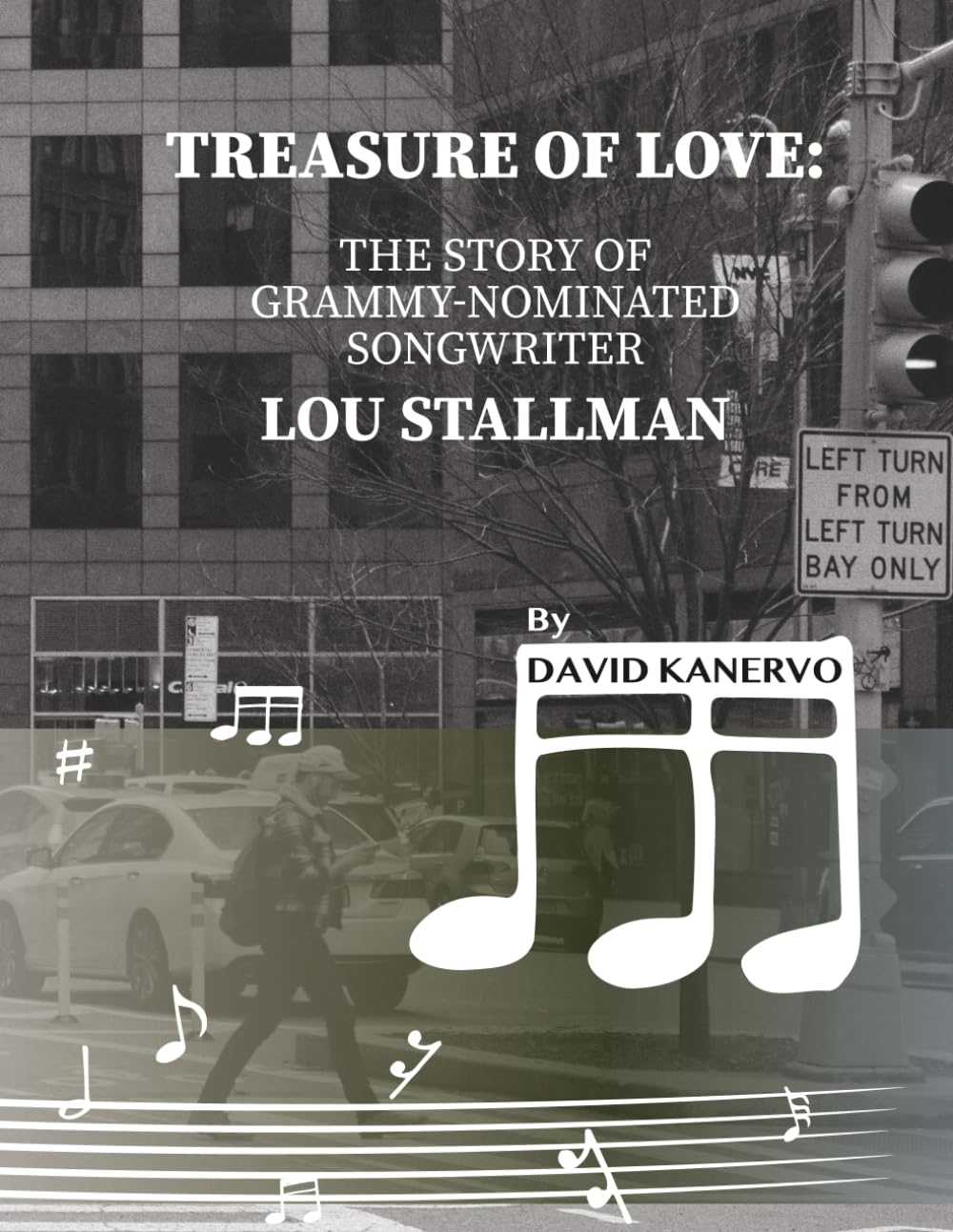 Treasure of Love:: The Story of Grammy-Nominated Songwriter Lou Stallman
