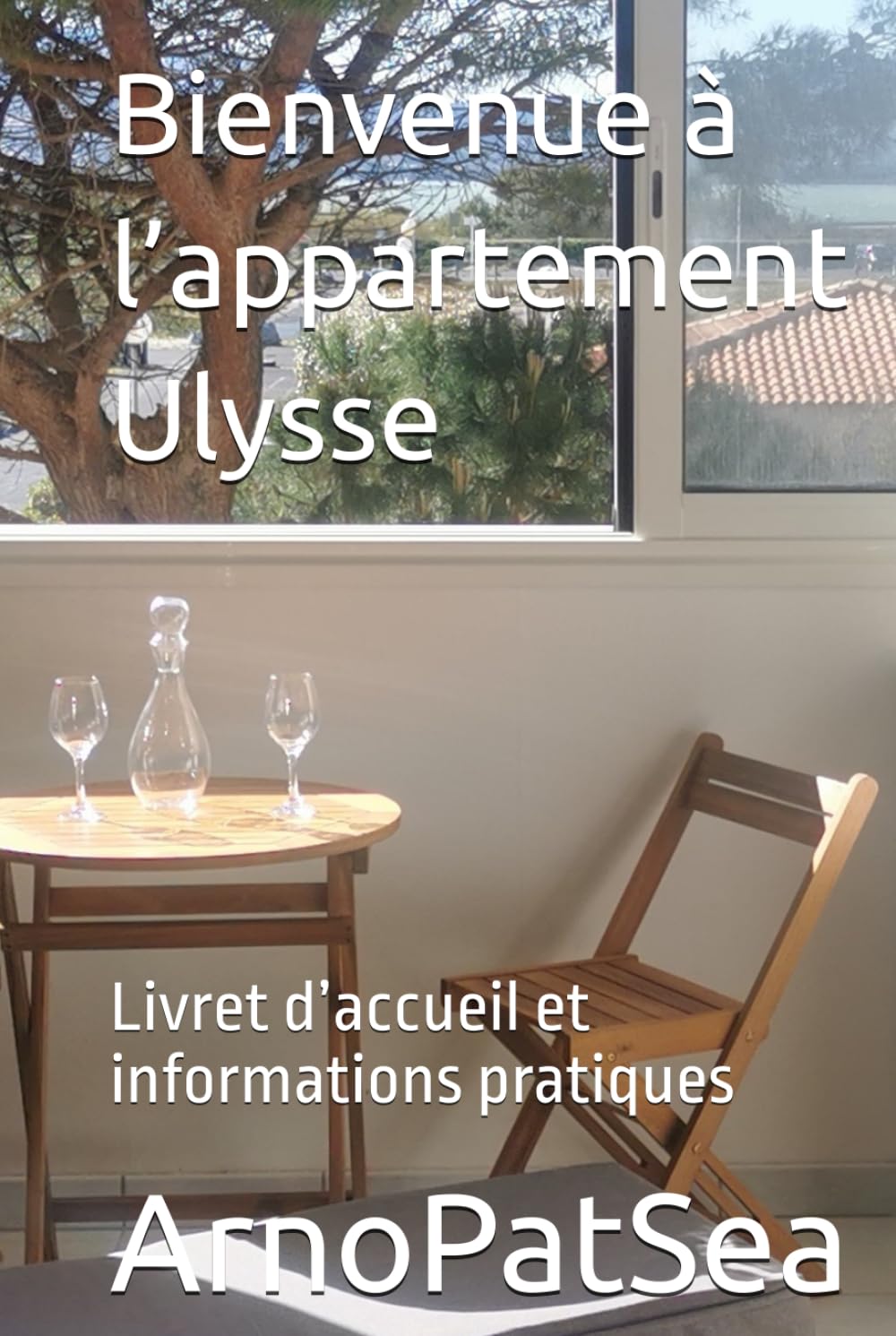 Bienvenue à l’appartement Ulysse: Livret d’accueil et informations pratiques