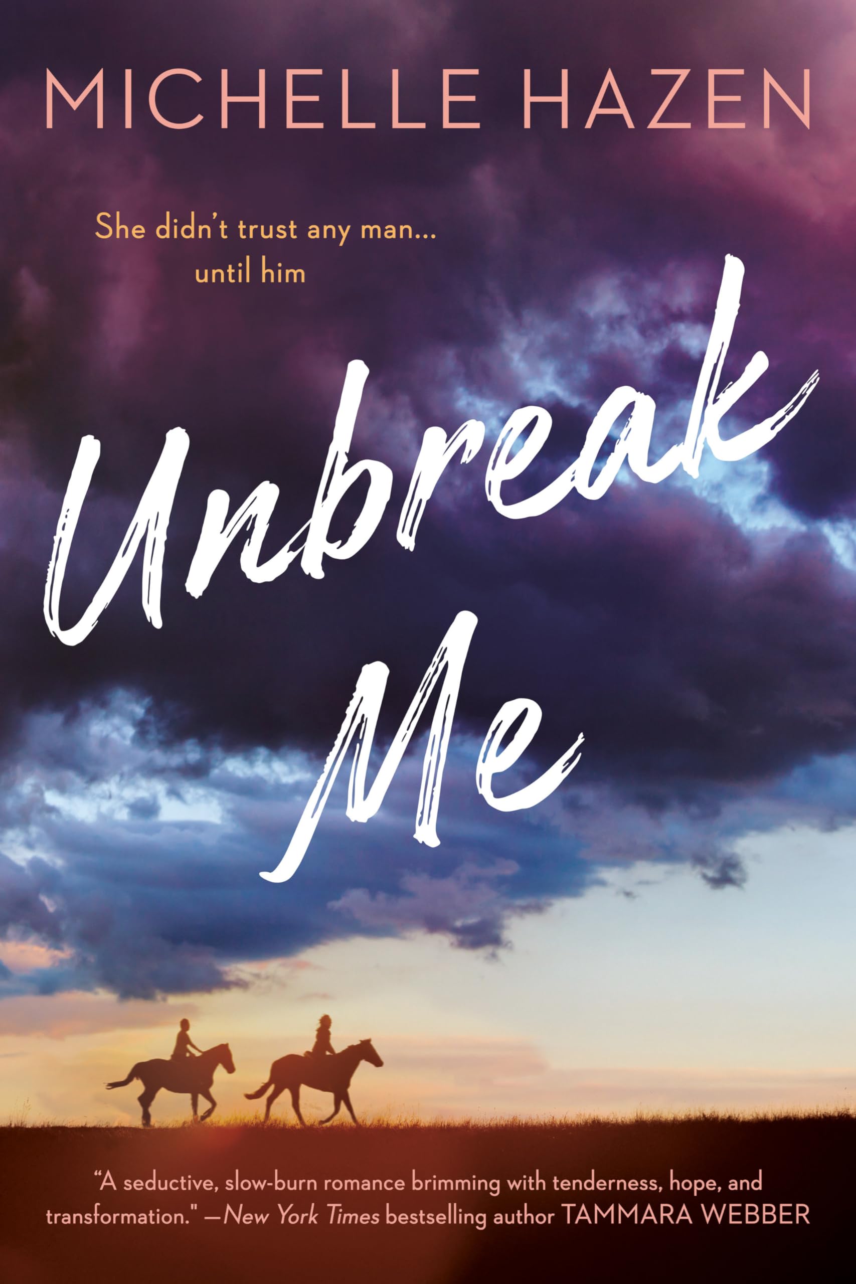 Unbreak Me - Hazen, Michelle