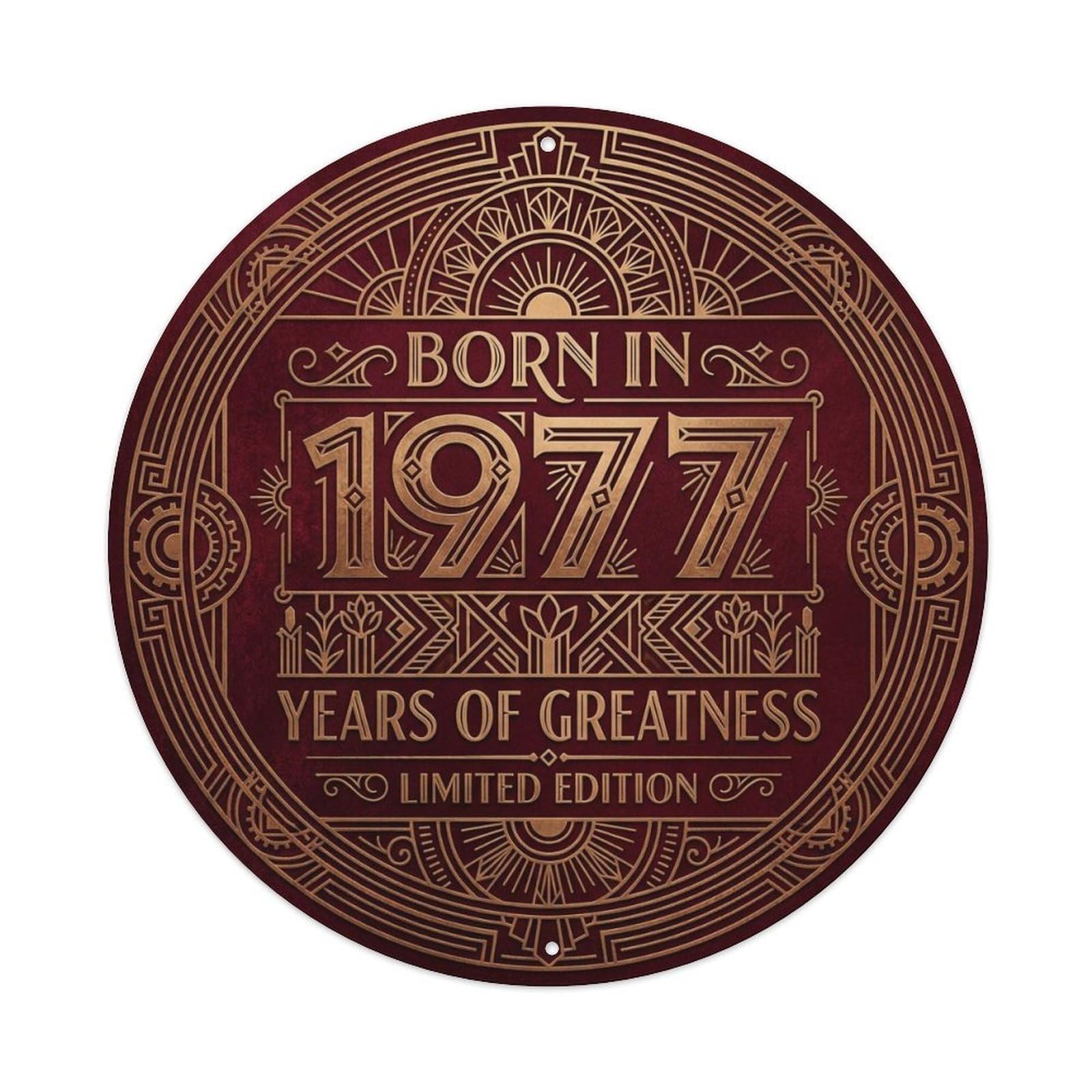 Born In 1977 Years Of Greatness Year-Themed Birthday Gift Metal Tin Sign