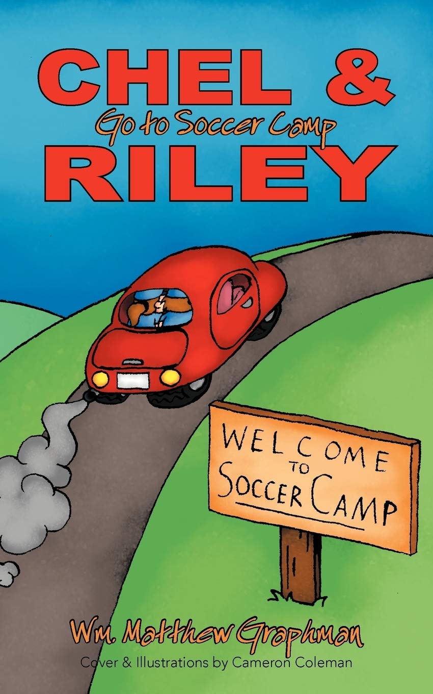 Chel & Riley Adventures: Chel and Riley Go to Soccer Camp