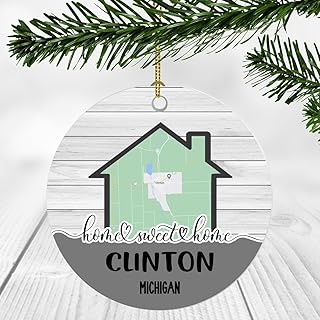 Home Sweet Home Clinton MI Ornament 2024 - New Home Clinton Michigan Ornament City Map - Wedding, Housewarming Gift for Family, Friend Ornament 3Inch Plastic