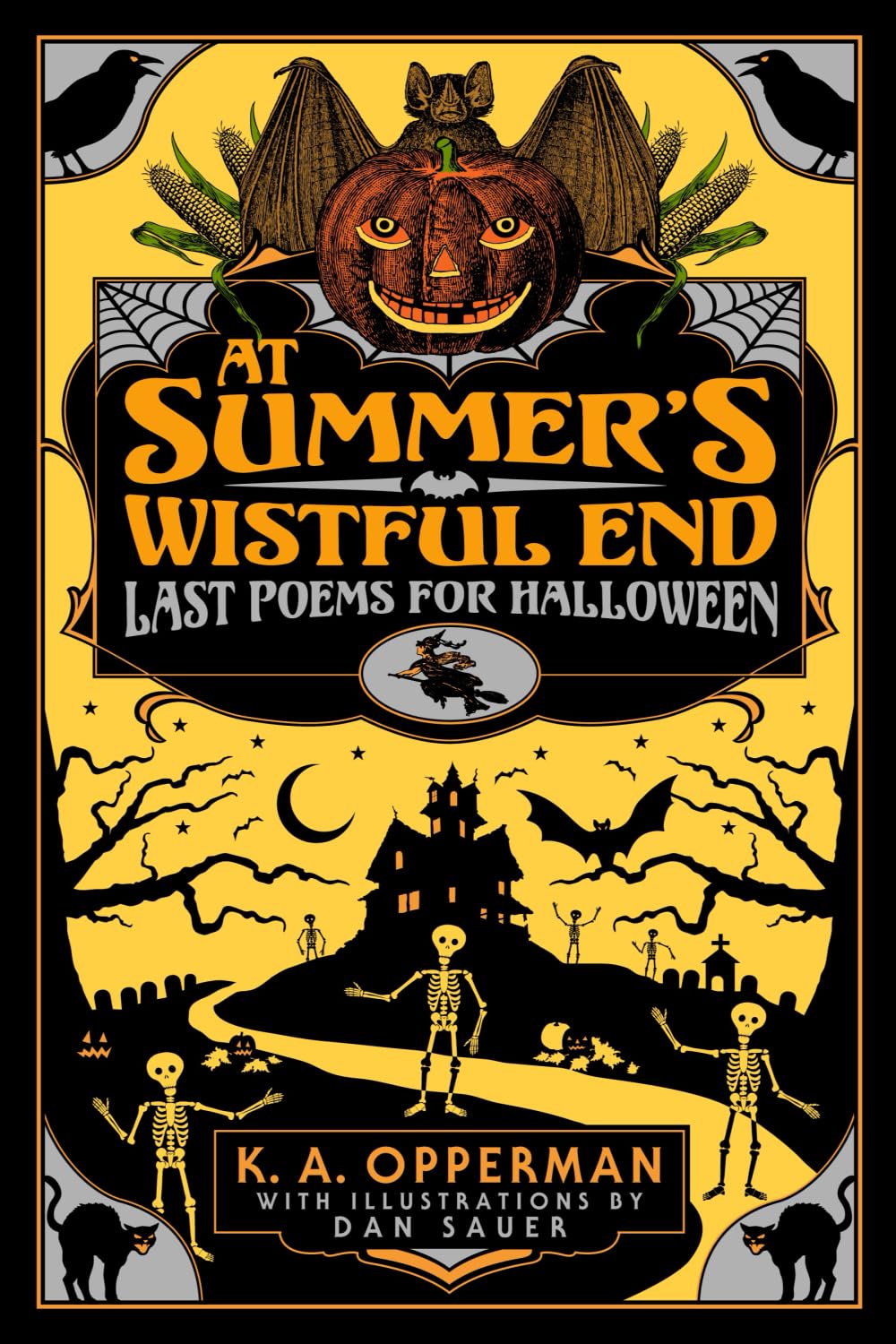 Cover of At Summer's Wistful End: Last Poems for Halloween