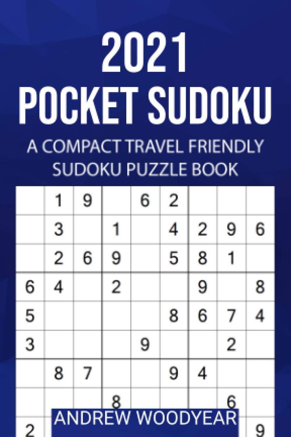 2021 Pocket Sudoku: A Compact Travel Friendly Sudoku Puzzle Book (2021 Small Sudoku)