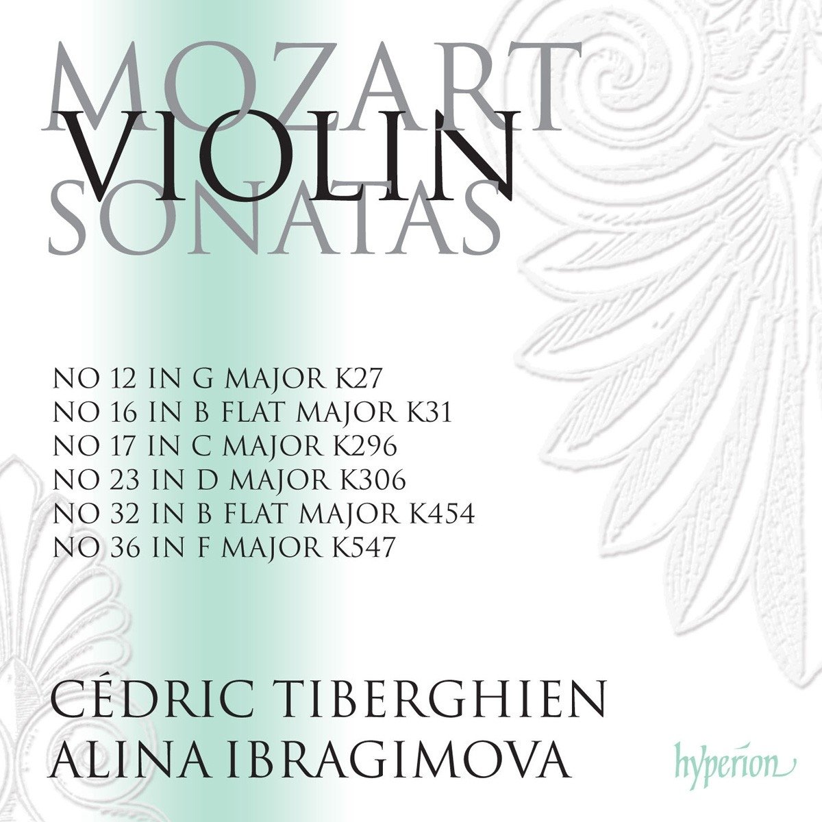 Mozart: Violin Sonatas Nos. 17, 23, 32, 36 (K. 296, 306, 454 & 547) etc.