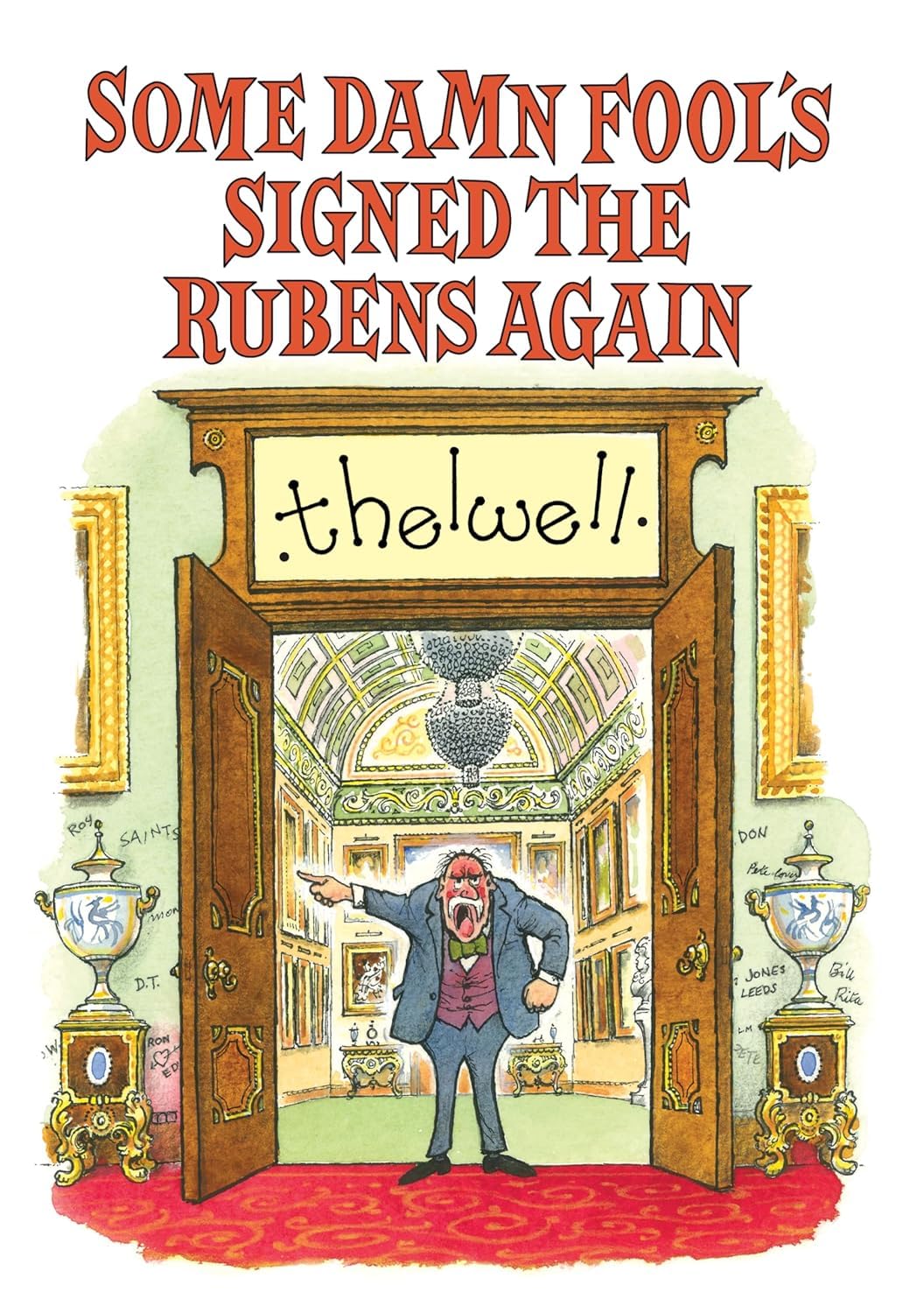 Some Damn Fool's Signed the Rubens Again by Norman Thelwell (Paperback Book)