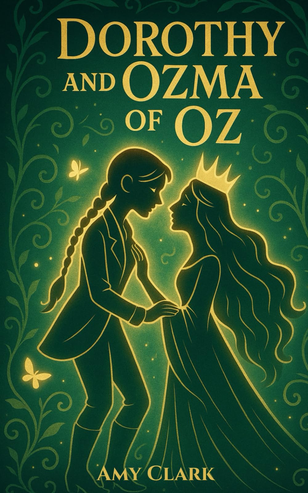 Dorothy and Ozma of Oz: A Spicy Sapphic Romantasy