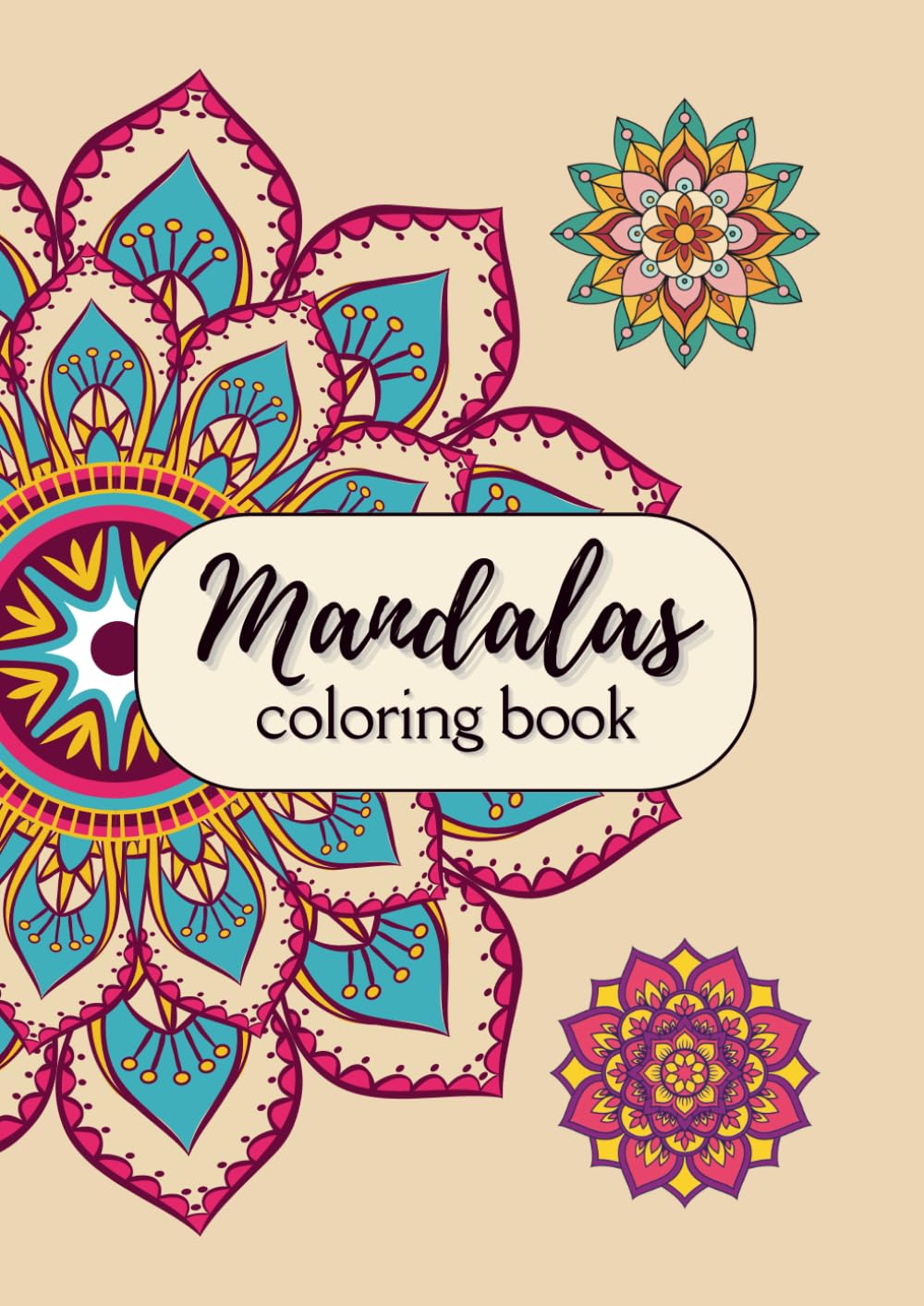 Mandala Coloring Book for Relaxation: 38 Beautiful Stress-Relief Designs for Adults