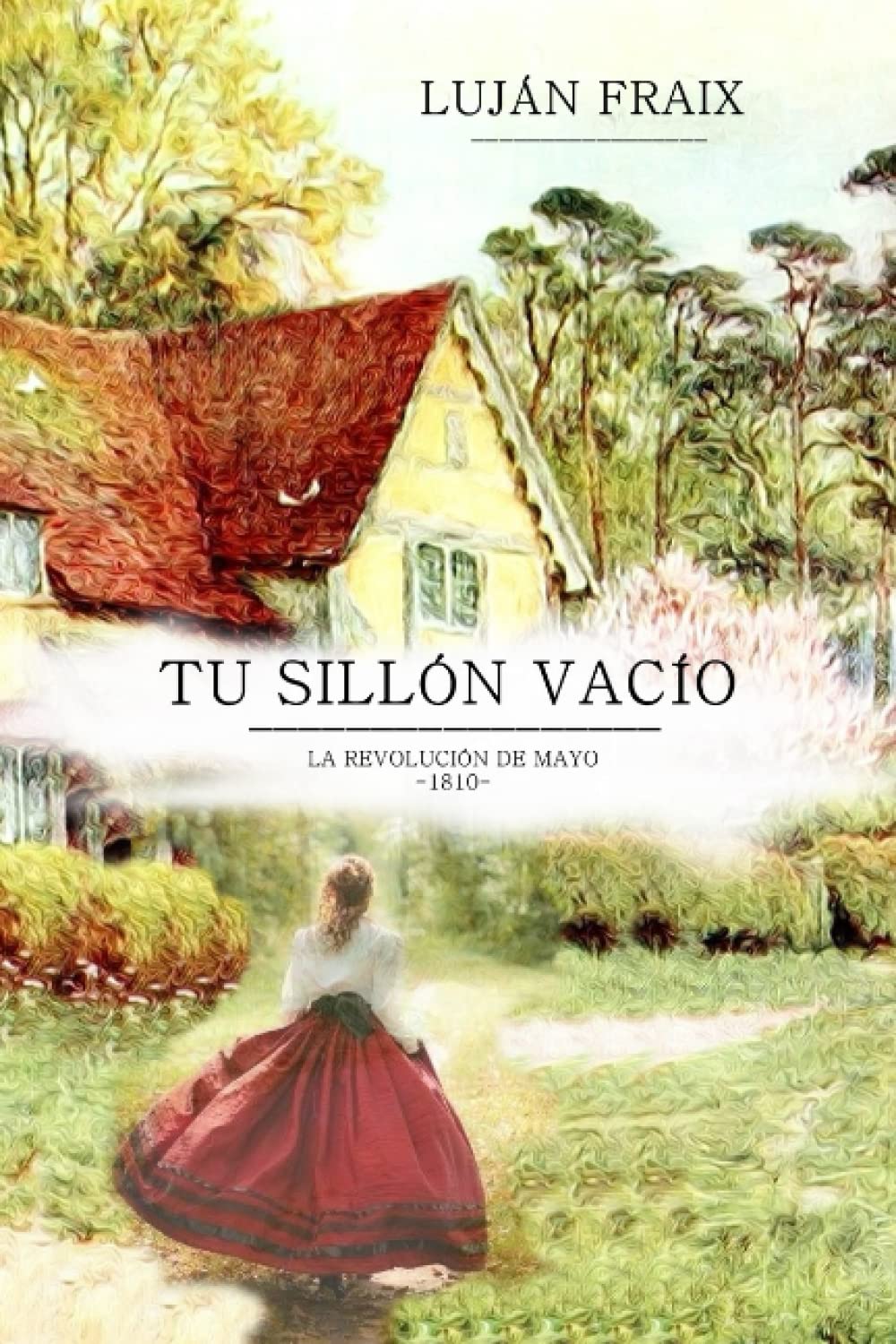 Tu silln vaco: La Revolucin de Mayo-1810