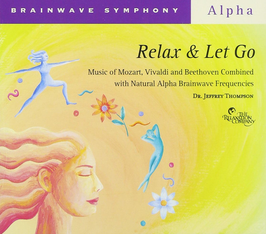 Brainwave Symphony: Relax & Let Go [Audio CD] Thompson, Dr Jeffrey