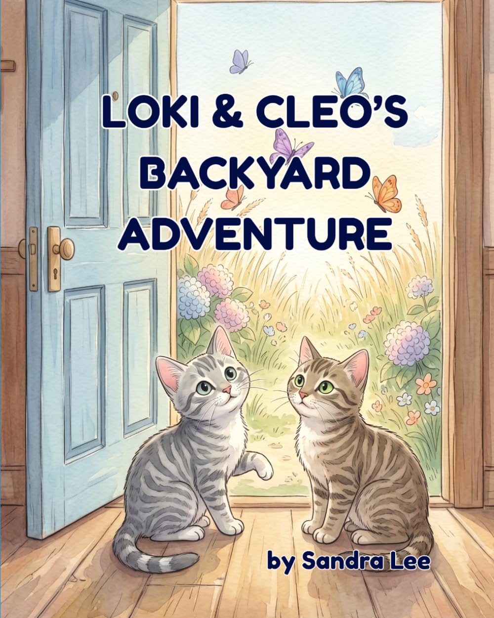 Loki & Cleo’s Backyard Adventure (Animal Friends Storytime Series)