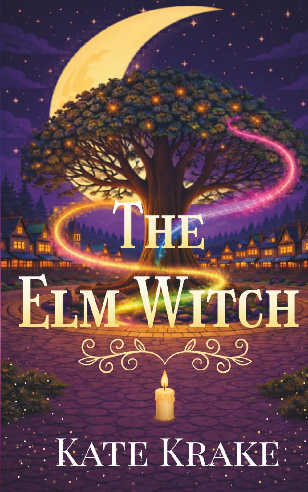 The Elm Witch: A quirky, witchy small-town fantasy about two witches caught in a magical mystery (Magic Works)