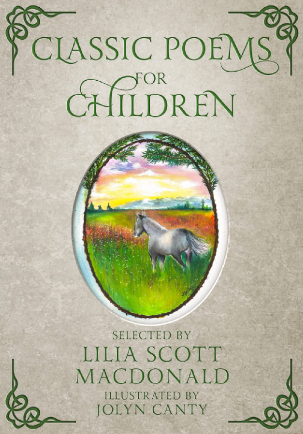 Classic Poems for Children: Selected by George MacDonald's Daughter, Lilia Scott MacDonald