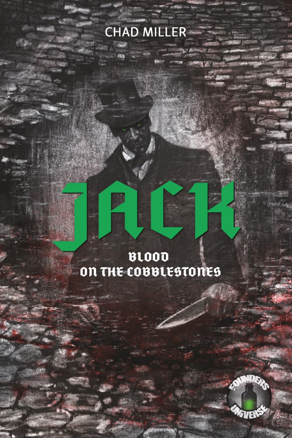 Jack: Blood on the Cobblestones (Founders Universe)