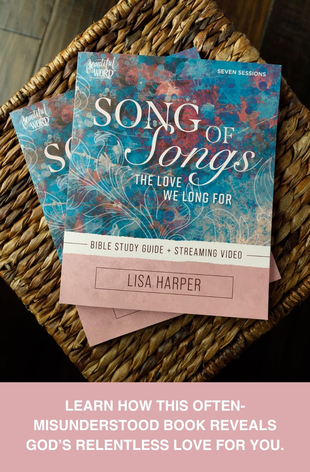 Song of Songs Bible Study Guide plus Streaming Video: The Love We Long For (Beautiful Word Bible Studies)