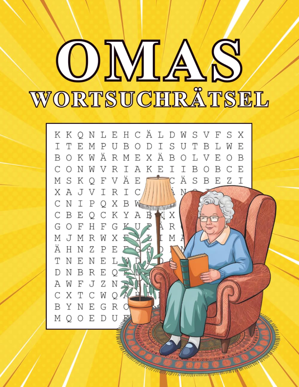 Omas Wortsuchrätsel: 60 Wortsuchrätsel in Großdruck für entspannte Momente und Gedächtnistraining