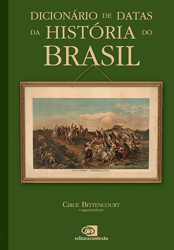 Dicionário de datas da história do Brasil