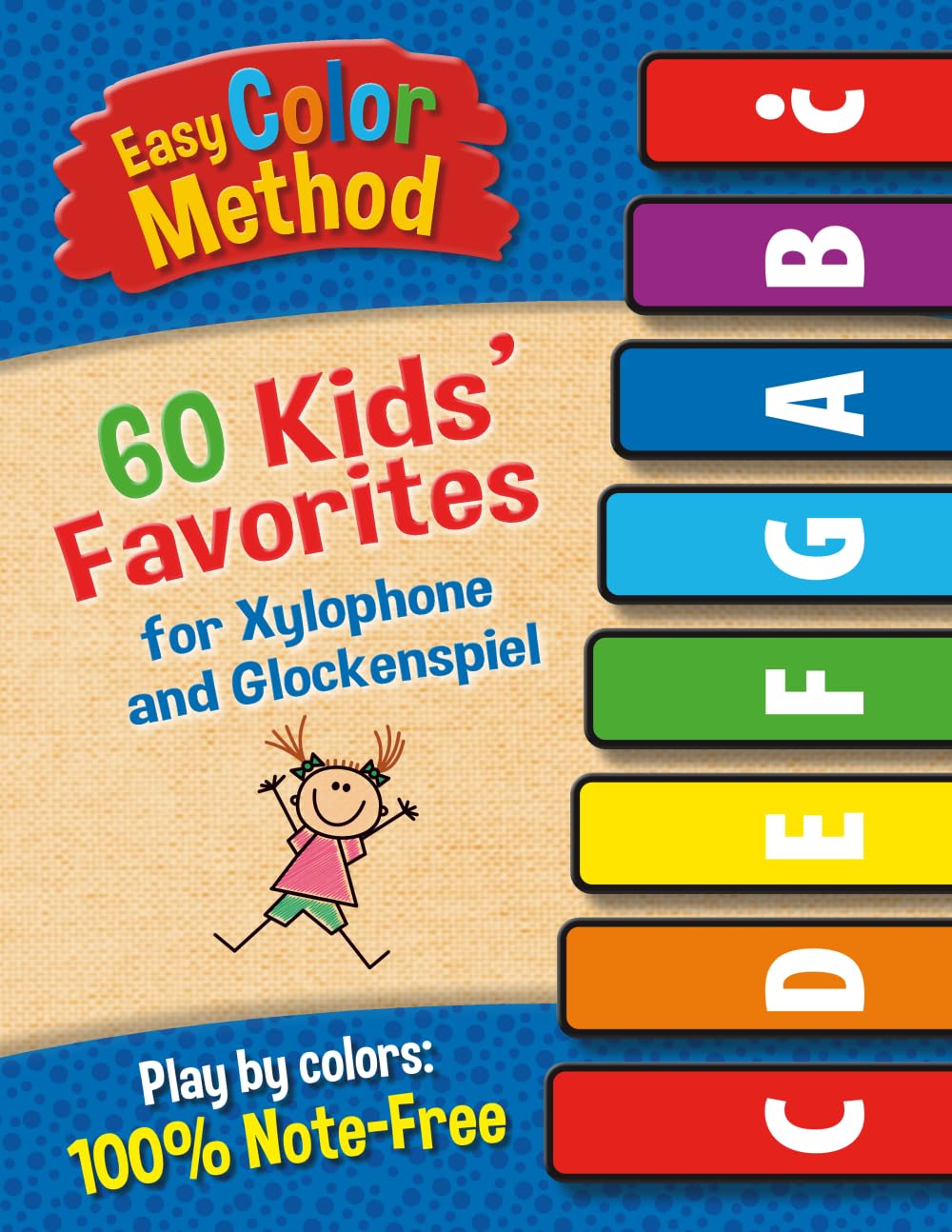 Easy Color Method!: 60 Kids’ Favorites for Xylophone and Glockenspiel (Easy Color Method! Your favorite songs!)