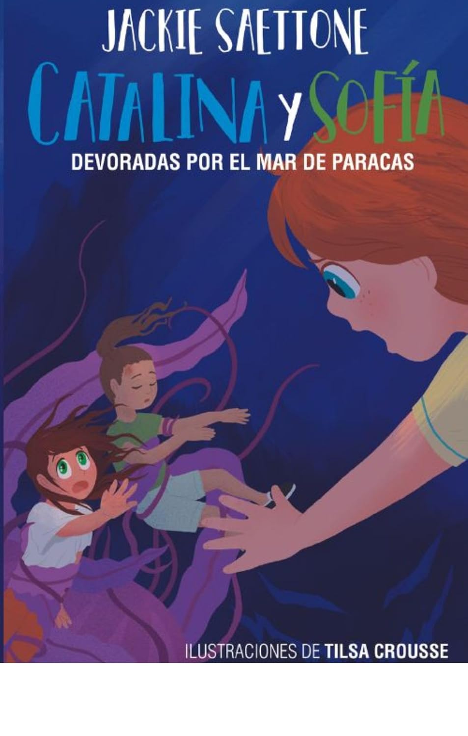 Catalina y Sofía Devoradas por el Mar de Paracas (Catalina y Sofia nº 5) (Spanish Edition)