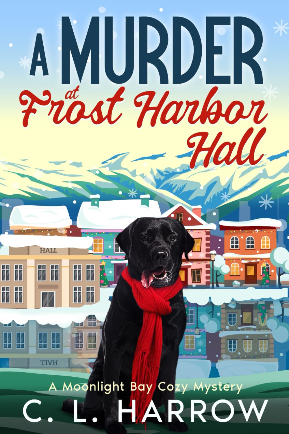 A Murder at Frost Harbor Hall: A Moonlight Bay Cozy Mystery