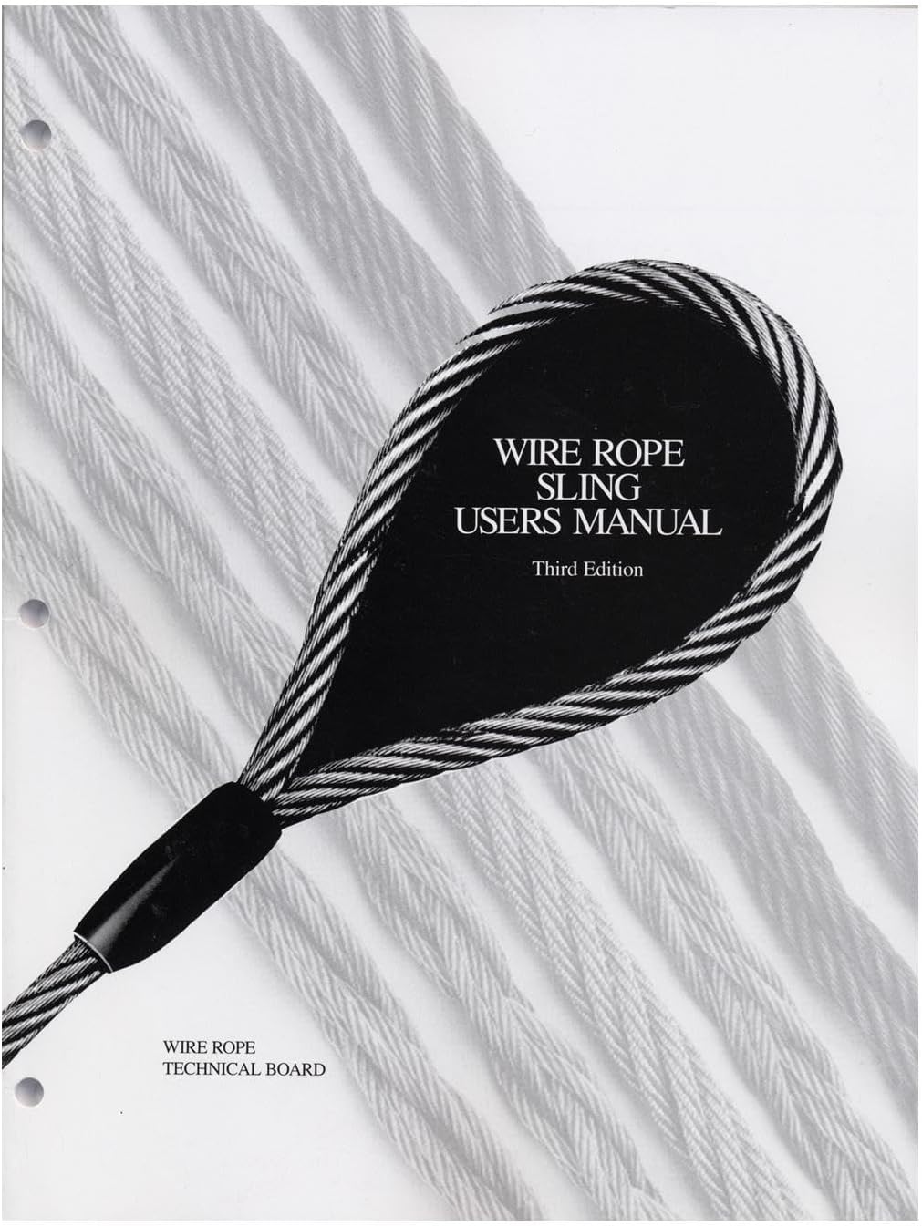 Wire Rope Sling Users Manual 3rd Edition