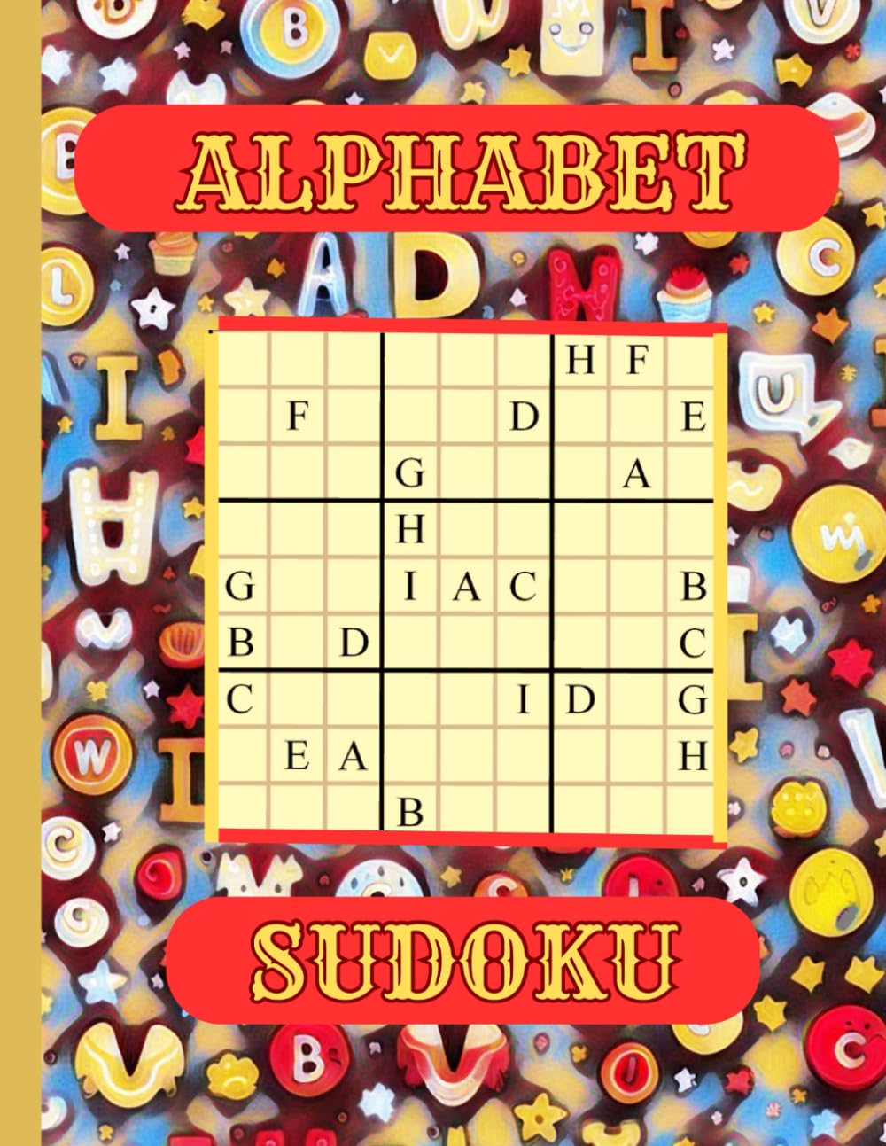 Alphabet Sudoku: fantastic puzzle book with letters