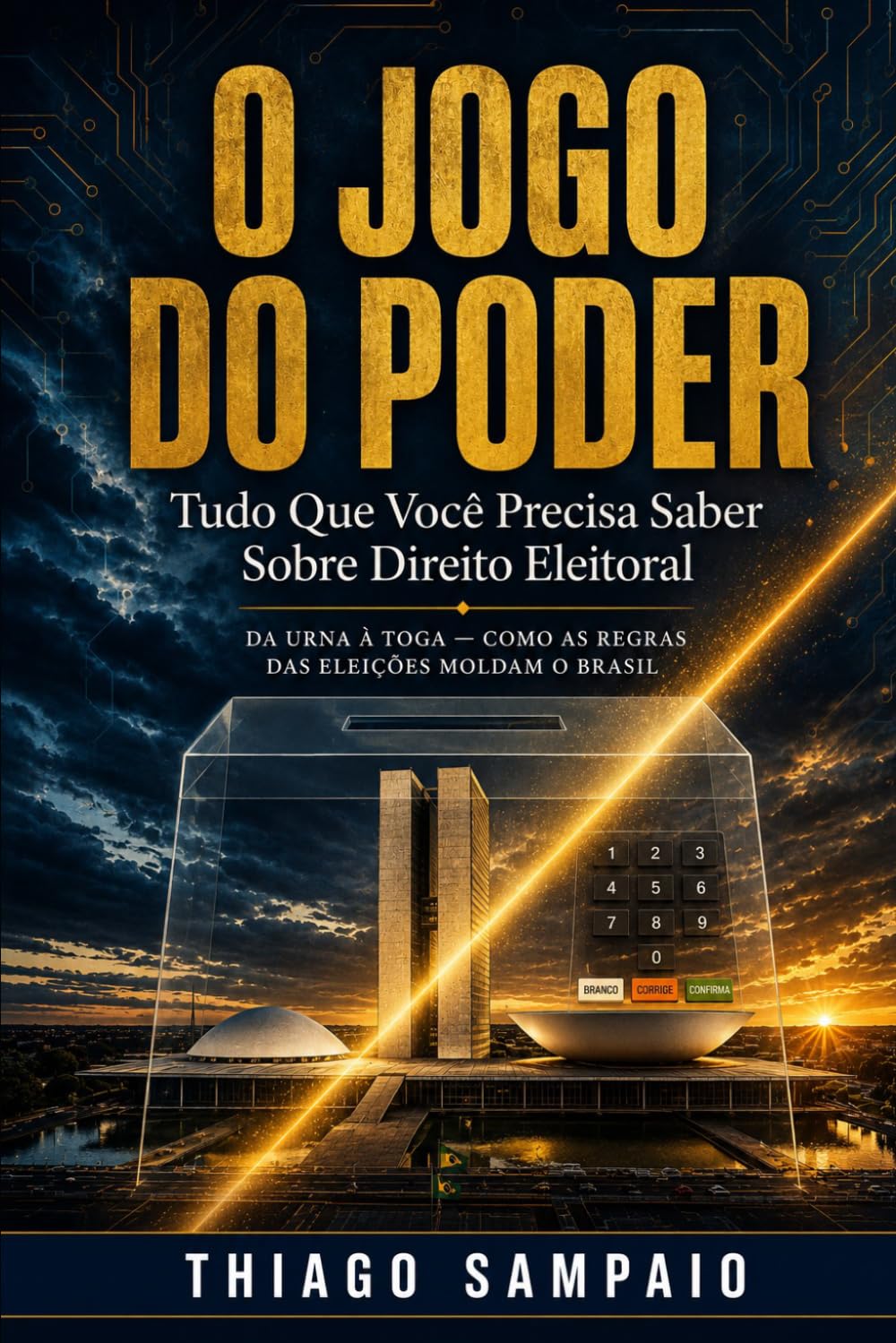 O Jogo do Poder: Tudo que você precisa saber sobre Direito Eleitoral