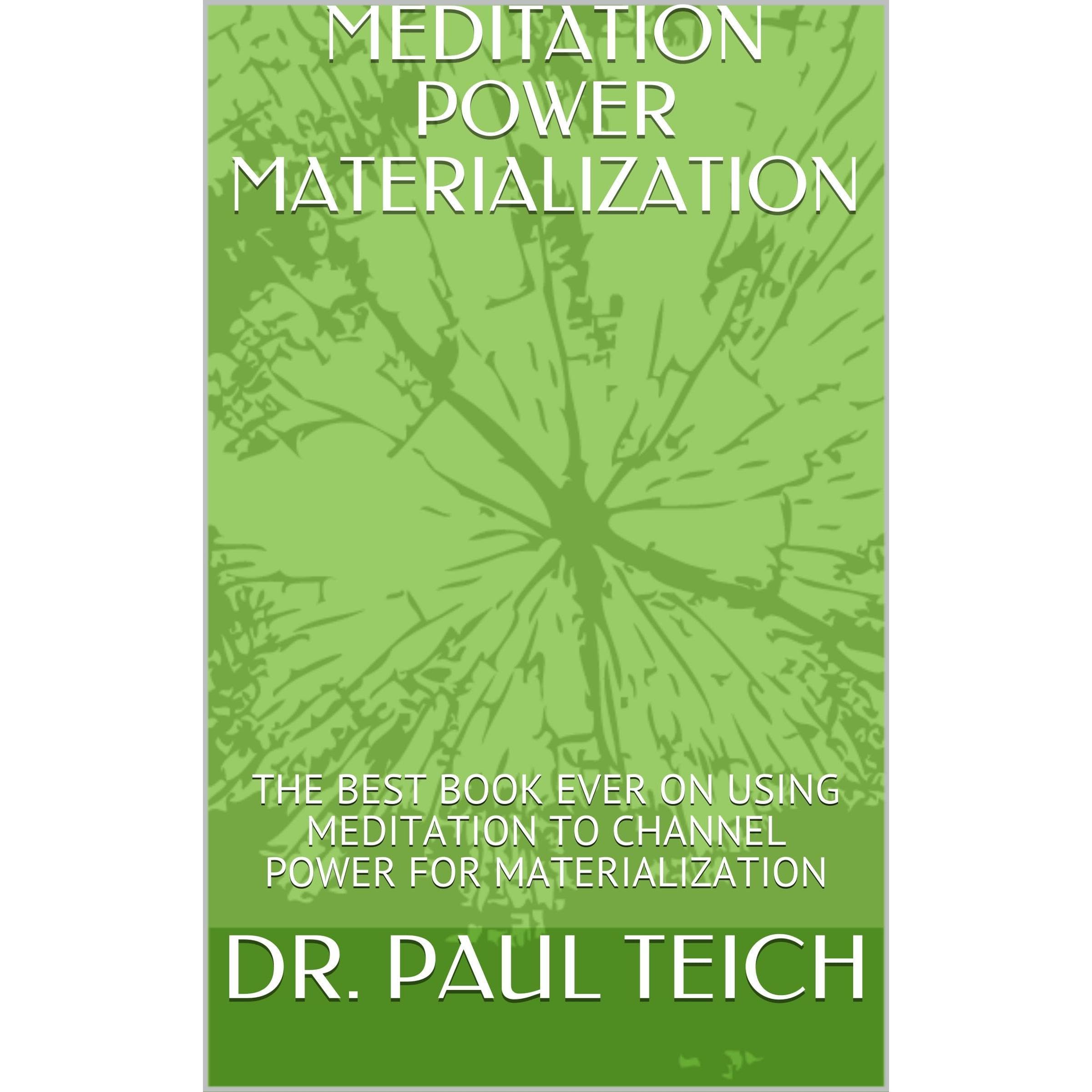 MEDITATION POWER MATERIALIZATION