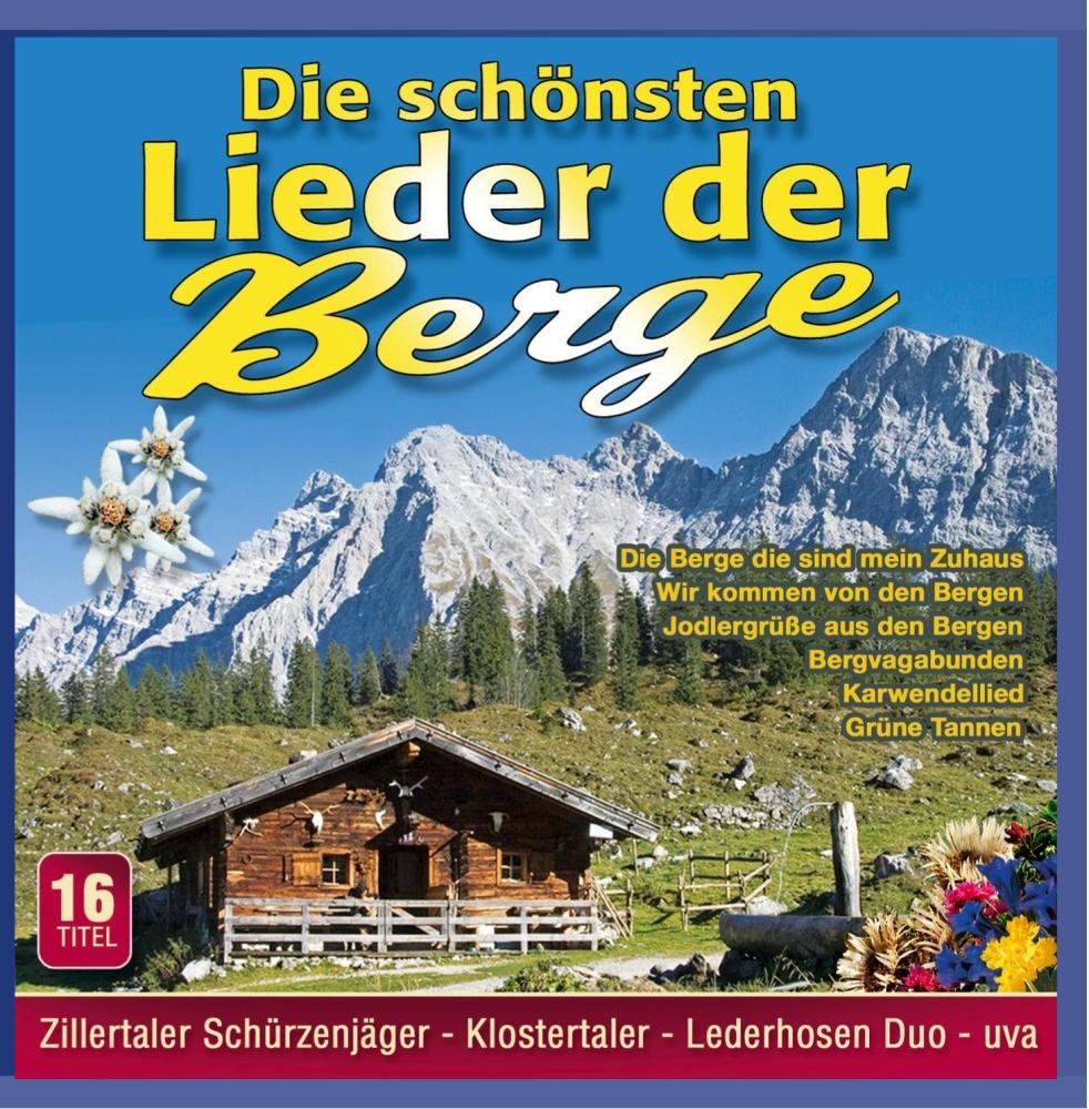 Die Schönsten Lieder der Berge