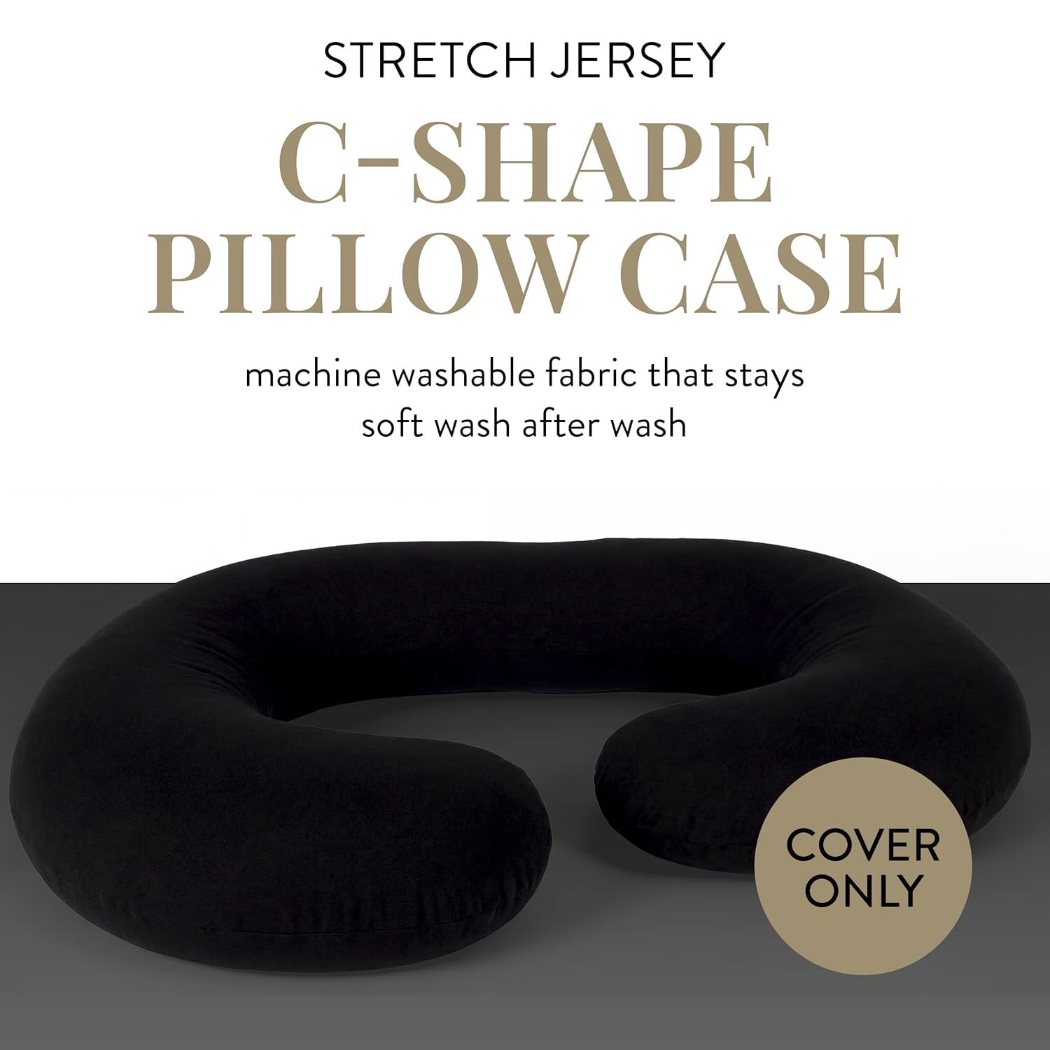 Betty Dain Stretch Jersey Pregnancy/Maternity Pillowcase C-Shape Compatible, Pillowcase Replacement, 100% Cotton Jersey, Dual Zippers, Stretch Fabric, Machine Washable, 60 x 25 in., Black