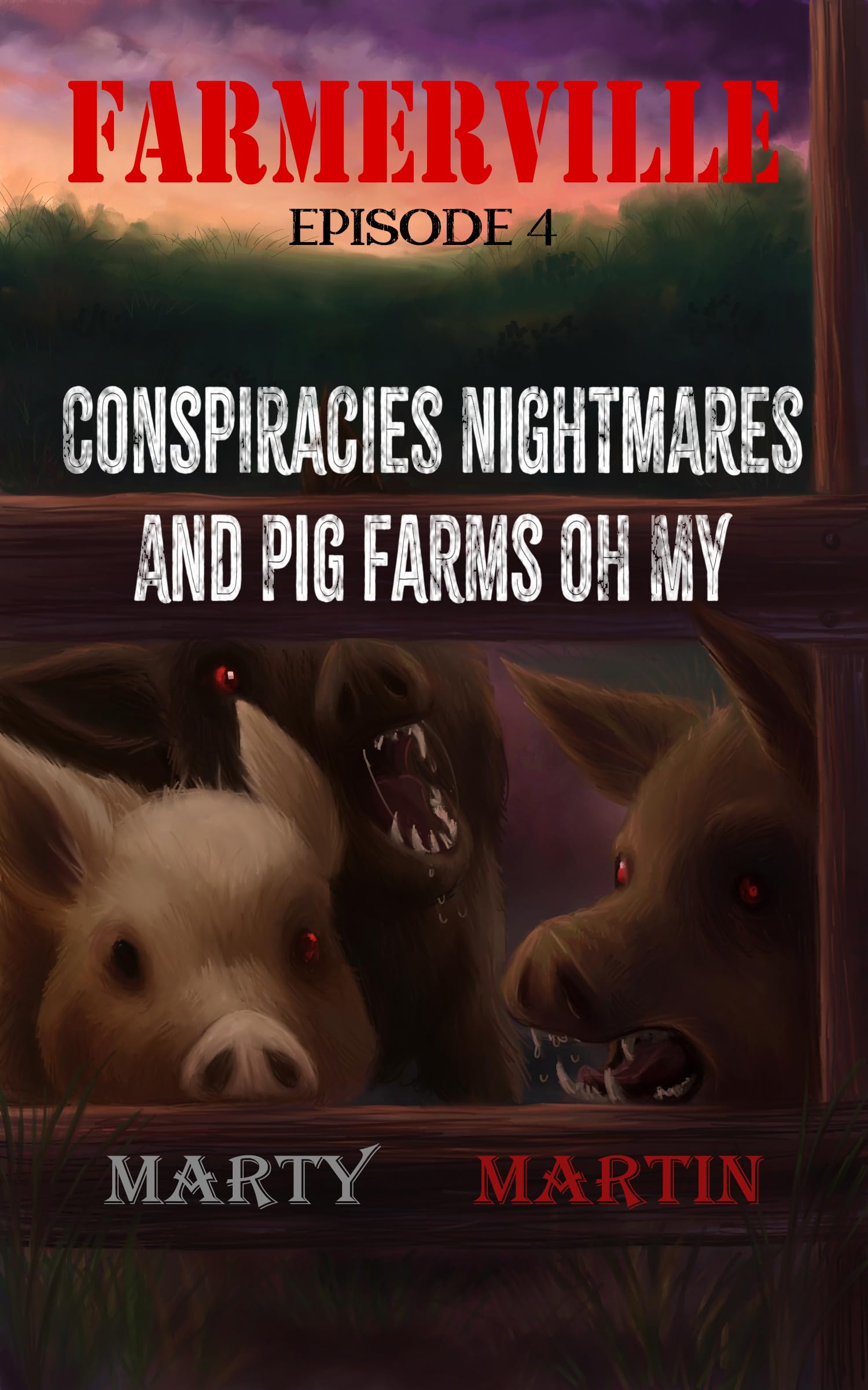 Farmerville Episode 4: Conspiracies, Nightmares, and Pig Farms, Oh My