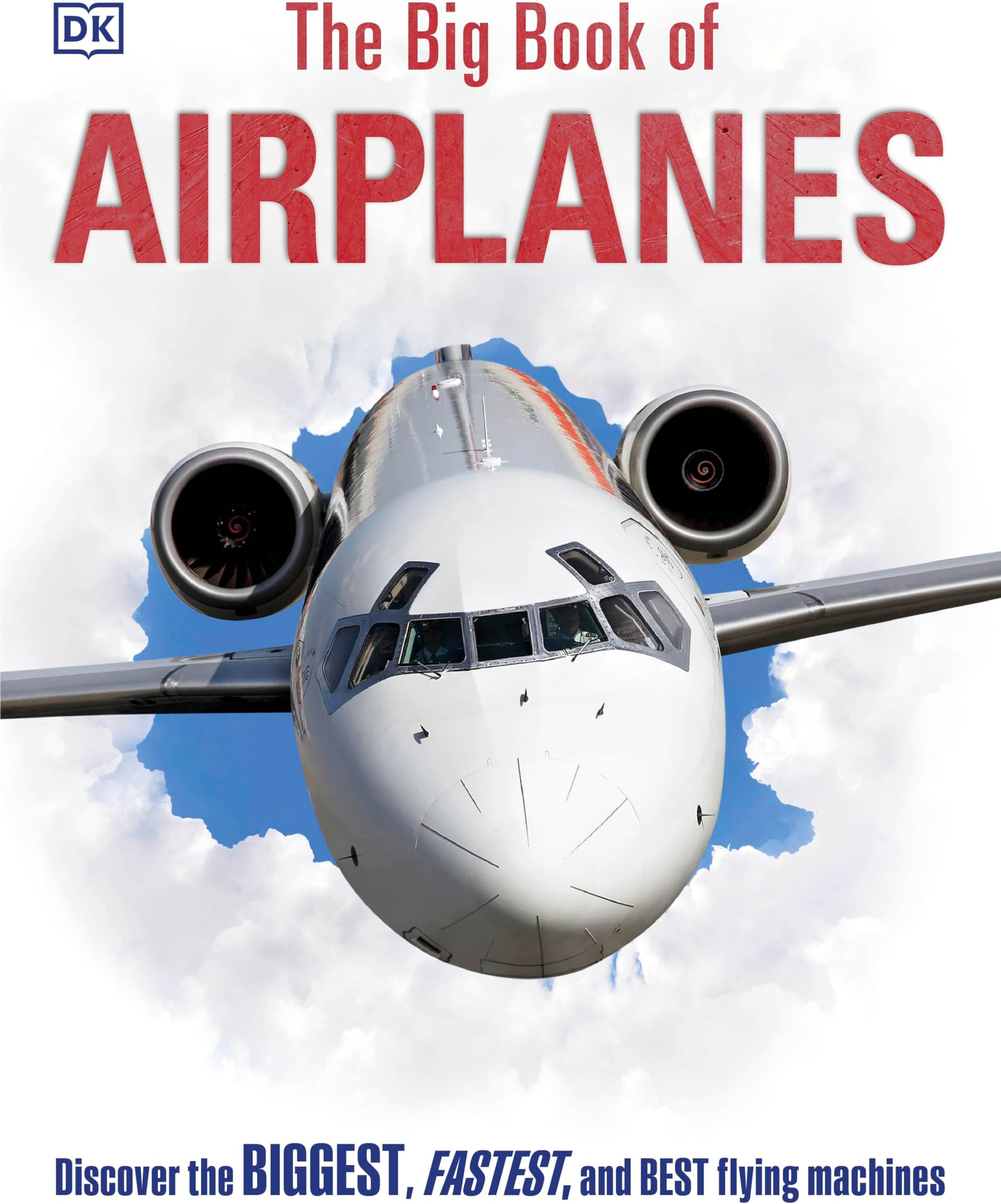 The Big Book of Airplanes (DK Big Books)