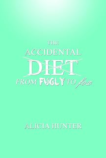 The Accidental Diet From Fugly to Fox