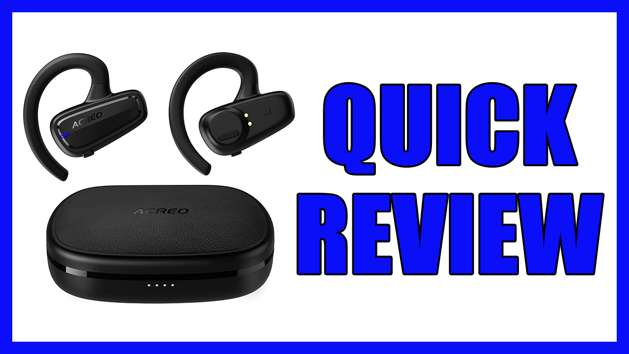 Watch QUICK REVIEW ACREO OpenBuds True Wireless Earbuds on