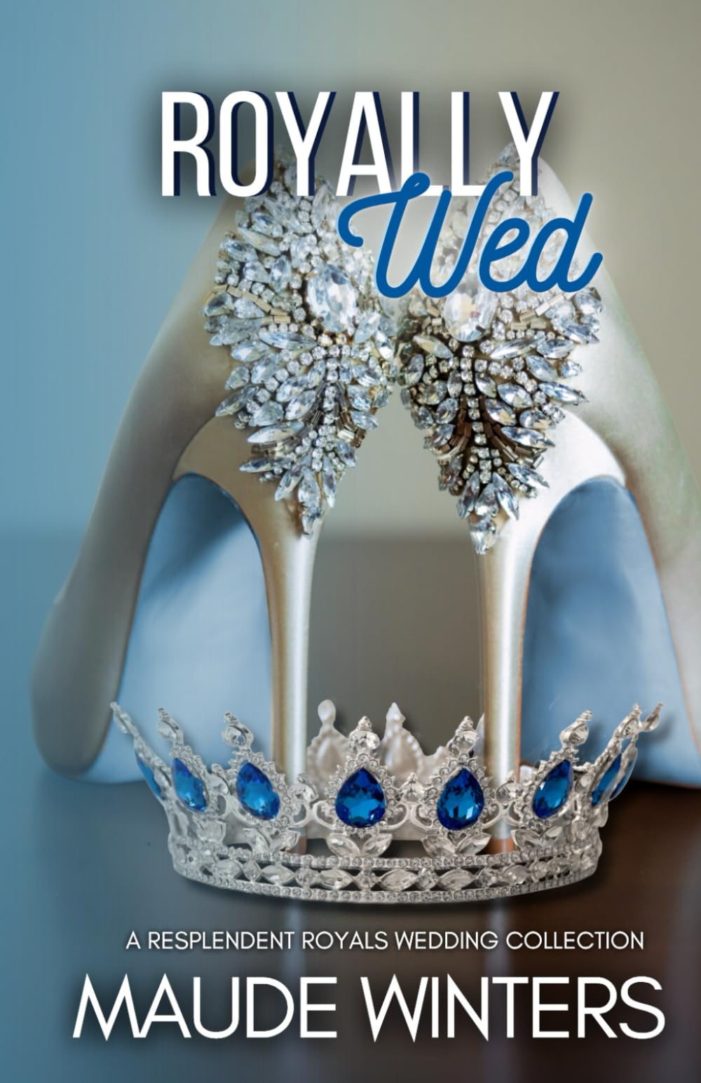 Royally Wed: A Royal Wedding Collection (Resplendent Royals)