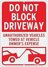 T&R Large Do Not Block Driveway Signs, Unauthorized Vehicles Towed At Vehicle Owner's Expense - 14 x 10 Inches Rust Free .040 Aluminum Reflective - UV Protected, Waterproof and Fade Resistant - 6 Pre-drilled Holes
