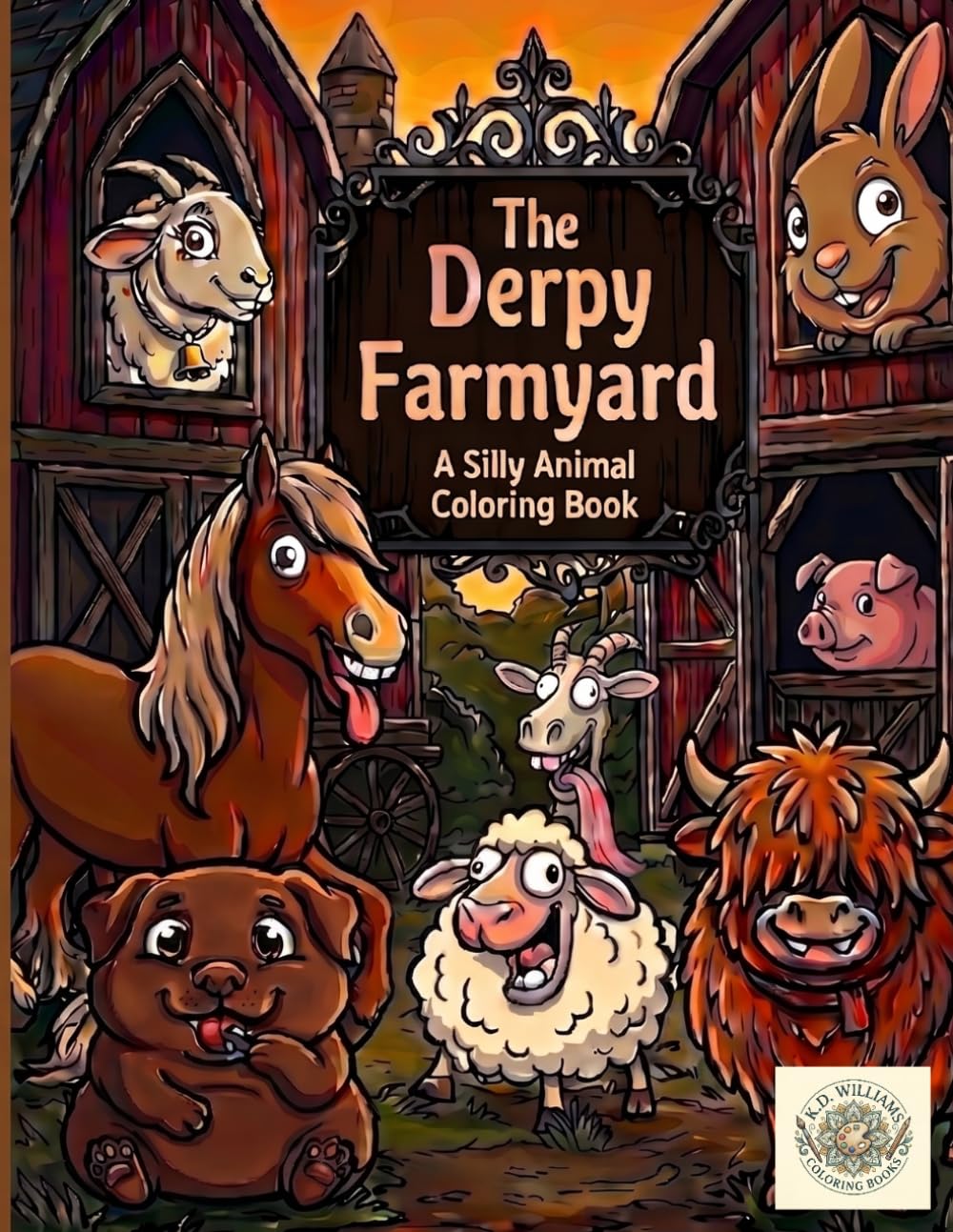 The Derpy Farmyard: A Silly Animal Coloring Book