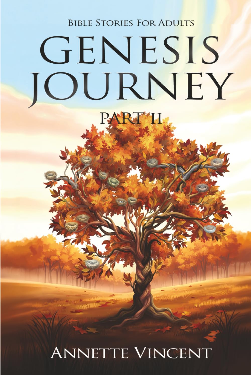 Bible stories for adults Genesis Journey: Part II