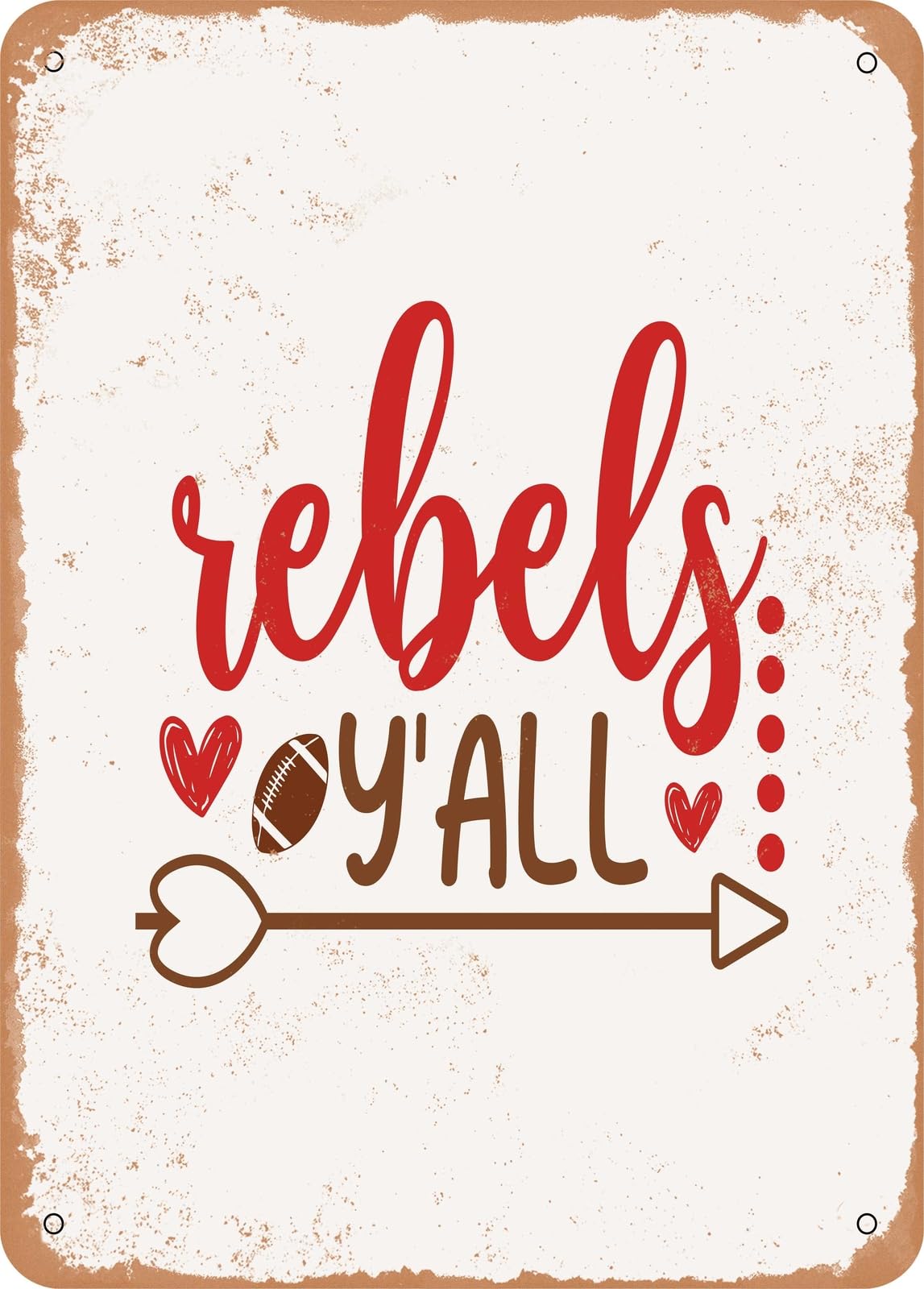 Miaomansenstore Metal Sign - Rebels Y'all - Vintage Look Home Decor
