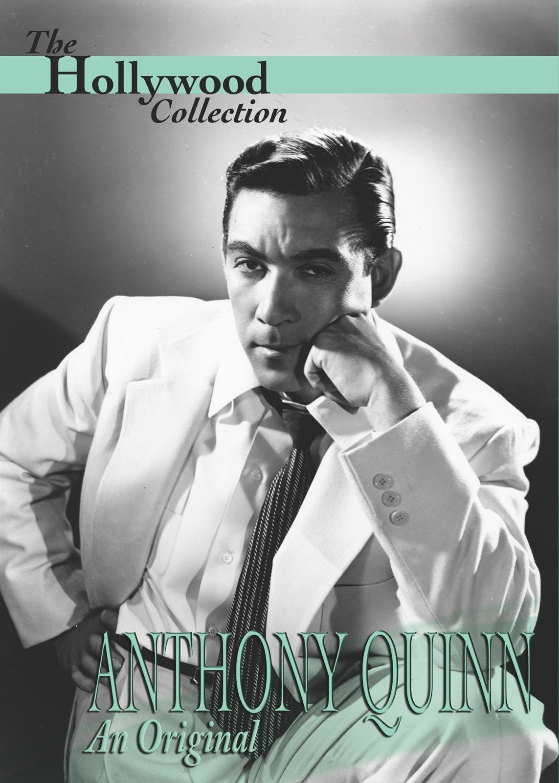 The Hollywood Collection: Anthony Quinn - An Original