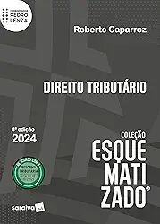 Direito Tributário - Coleção Esquematizado - 8ª Edição 2024