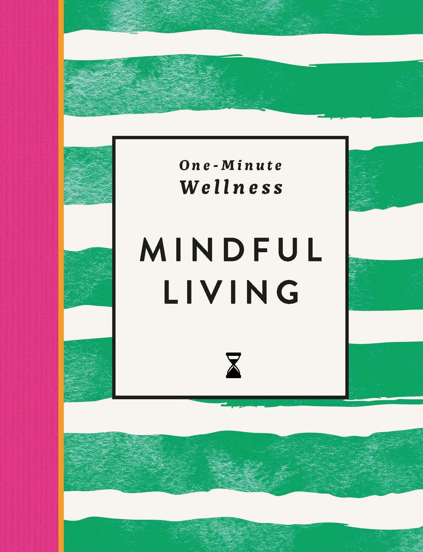 One-Minute Wellness: Mindful Living
