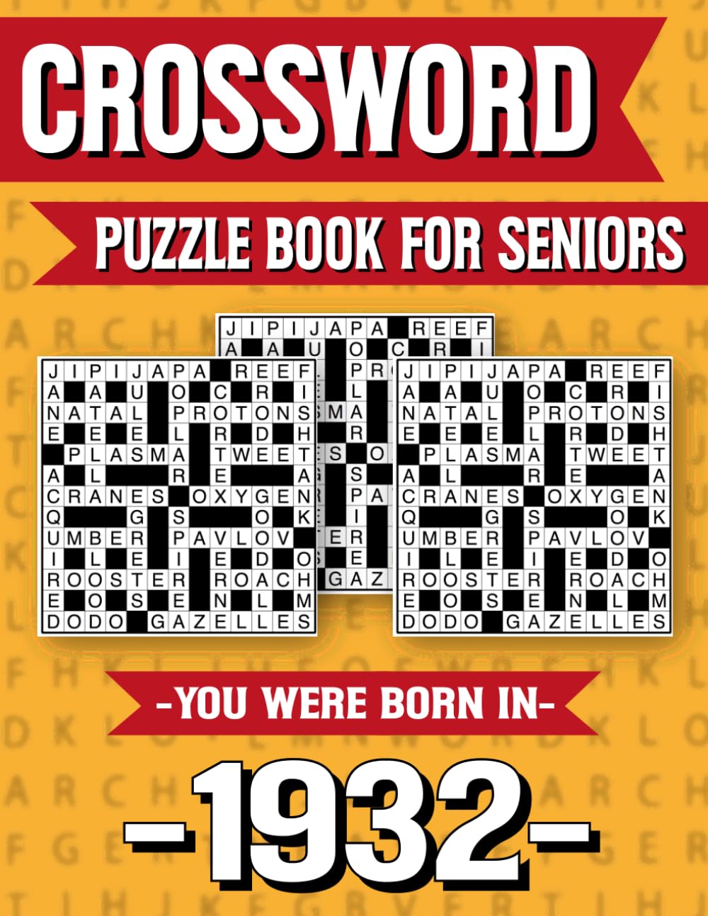 Crossword Puzzle Book For Seniors: Born in 1932 – Engaging Crossword Puzzle Book for Seniors with Large Print and Brain Health Activities