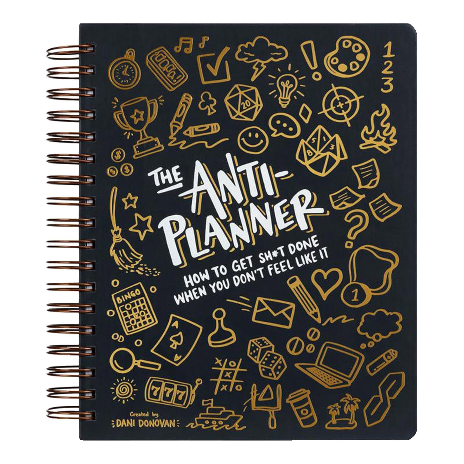 The Anti-Planner: How to Get Sh*t Done When You Don't Feel Like It - Creative ADHD Planner Alternative for Adults - 100+ Productivity Tools to Beat Procrastination, Burnout Stress & Anxiet-y Relief