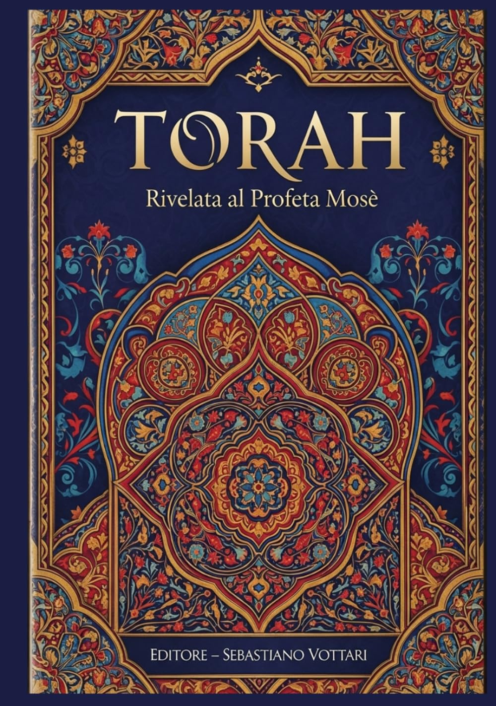 Torah: Torá - Texto Sagrado en Español - Biblia, los 5 Libros de Moisés (Religión y Espiritualidad)