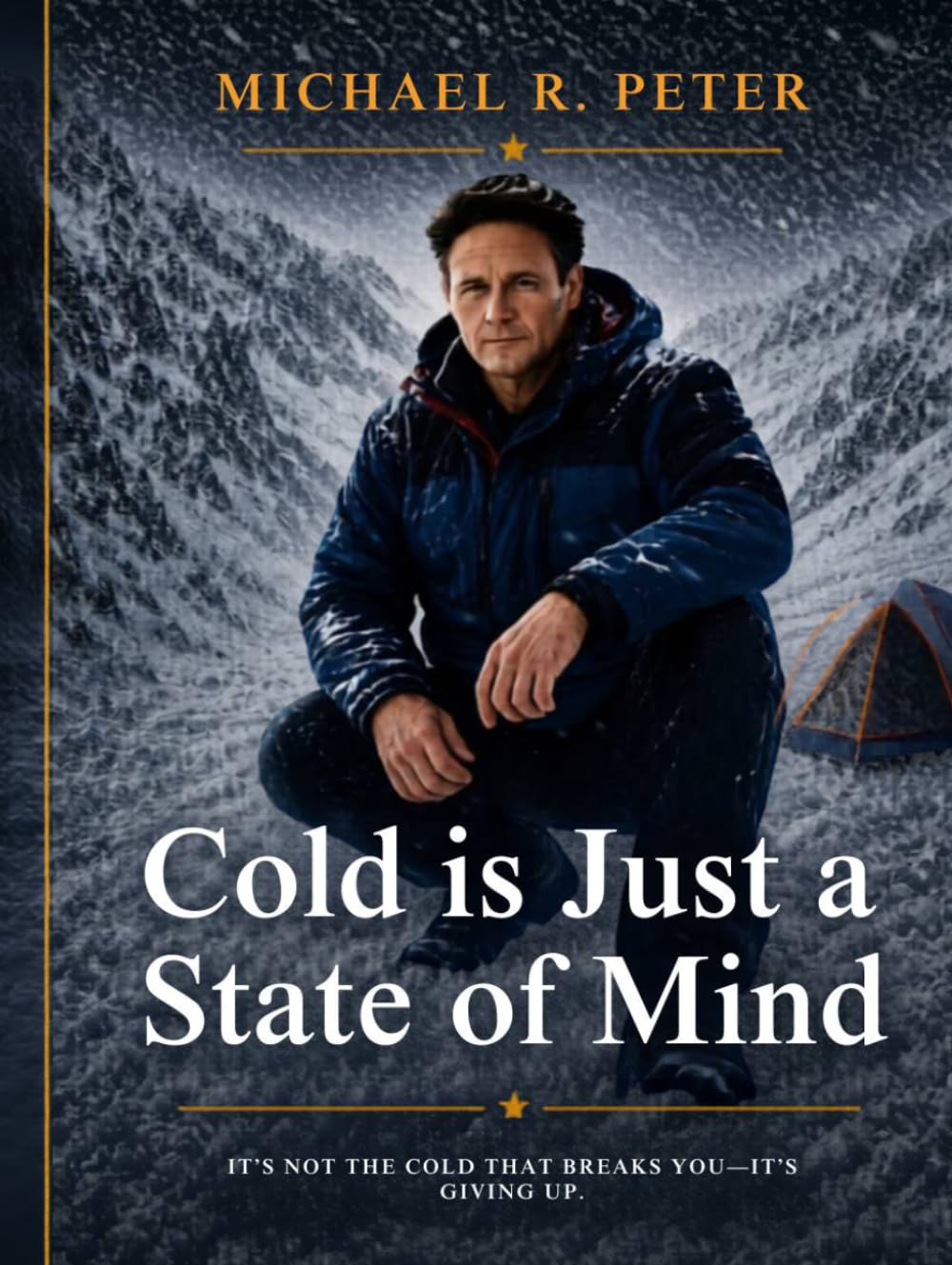 Cold is Just a State of Mind: Building Mental Aptitude to Conquer Any Challenge